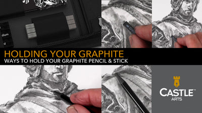 How to Hold & Control Your Graphite Pencils & Sticks